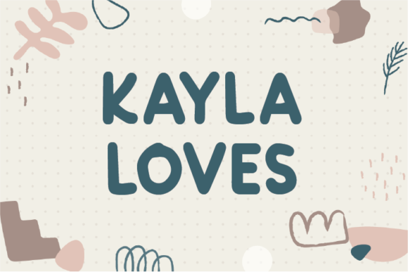 Kayla Loves: A Unique Display Font for Scroll-Stopping Visual Marketing