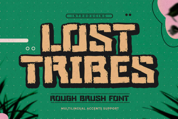 Lost Tribes: A Display Font That Brings Drama and Texture to Branding