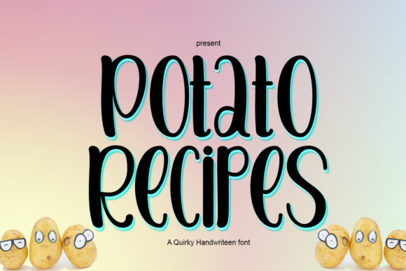 Why Potato Recipes Font is a Sweet Addition to Any Brand Designer’s Toolkit